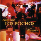 Conjunto Los Pochos - Margie's